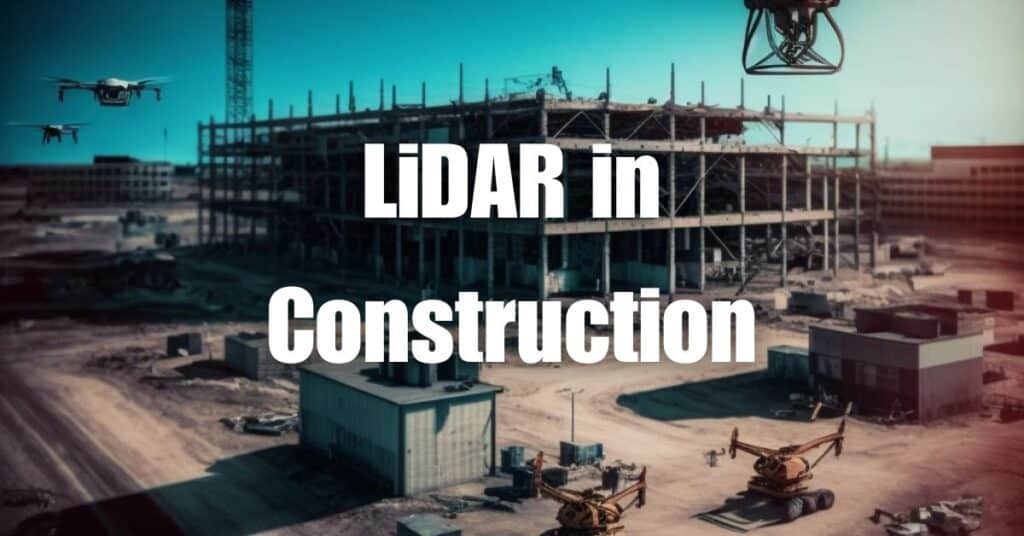 LiDAR in Construction