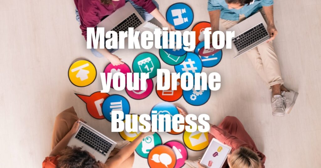 Marketing for your Drone Business